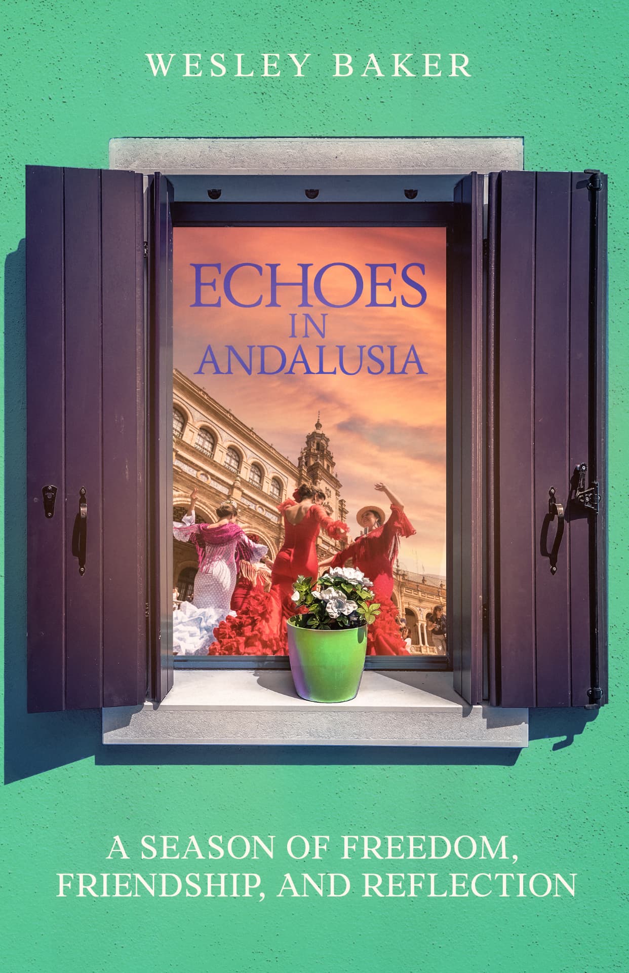 Echoes in Andalusia by Wesley Baker